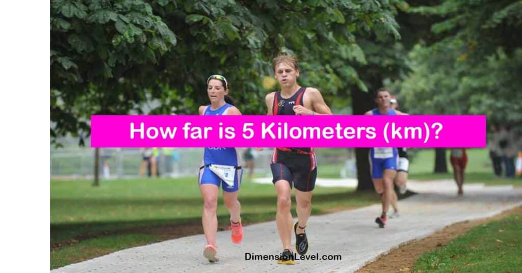 How far is 5 km 9 common comparisons